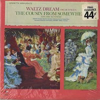 Franz Marszalek - Straus: Waltz Dream, Kunneke: The Cousin From Somewhere