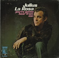 Julius La Rosa - You're Gonna Hear From Me -  Sealed Out-of-Print Vinyl Record