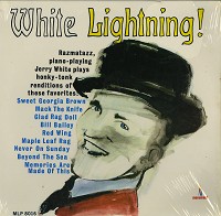 Jerry White - White Lightning!