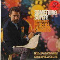 King Richard's Fluegel Knights - Something Super!