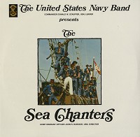 The United States Navy Sea Chanters - The Sea Chanters