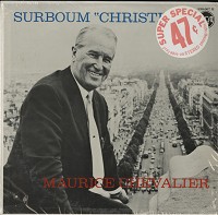 Maurice Chevalier - Surboum Christine