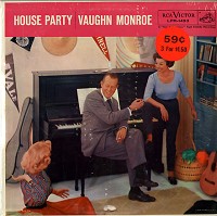 Vaughn Monroe - House Party