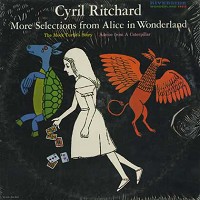 Cyril Ritchard - More Selections from Alice In Wonderland