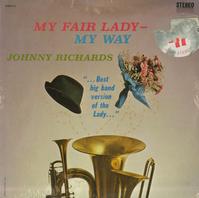 Johnny Richards - My Fair Lady-My Way -  Sealed Out-of-Print Vinyl Record