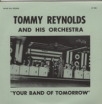 Tommy Reynolds - Your Band Of Tomorrow