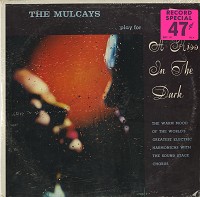 The Mulcays - A Kiss In The Dark
