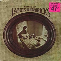 James Hendricks - Songs Of James Hendricks -  Sealed Out-of-Print Vinyl Record