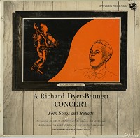 Richard Dyer-Bennet - A Richard Dyer-Bennet Concert -  Sealed Out-of-Print Vinyl Record