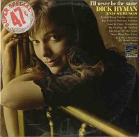 Dick Hyman And Strings - I'll Never Be The Same -  Sealed Out-of-Print Vinyl Record