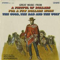 The Hollywood Soundmakers - Great Music From A Fistful Of Dollars etc.