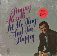 Jimmy Roselli - Let Me Sing And I'm Happy