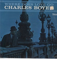Charles Boyer - Where Does Love Go -  Sealed Out-of-Print Vinyl Record