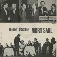 Mort Sahl - The Next President