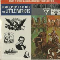 Frank Luther - Heroes, People & Places For Little Patriots