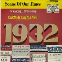 Carmen Cavallaro - Songs Of Our Time 1932