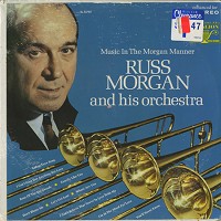 Russ Morgan - Music In The Morgan Manner