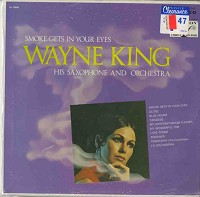 Wayne King And His Orchestra - Smoke Gets In Your Eyes