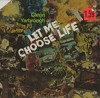 Glenn Yarbrough - Let Me Choose Life