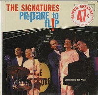 The Signatures - The Signatures Prepare To Flip
