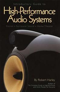 Robert Harley - Introductory Guide to High-Performance Audio Systems -  System Set Up Tools