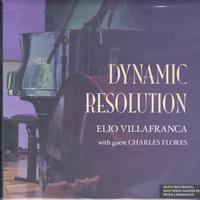 Elio Villafranca & Charles Flores - Dynamic Resolution