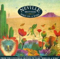 Neville Brothers - Bird on a Wire