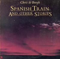 Chris de Burgh - Spanish Train and Other Stories