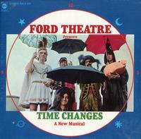 Ford Theatre - Time Changes, a New Musical
