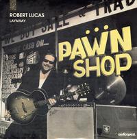 Robert Lucas - Layaway -  Preowned Vinyl Record