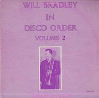 Will Bradley - Will Bradley In Disco Order Volume 2 -  Preowned Vinyl Record