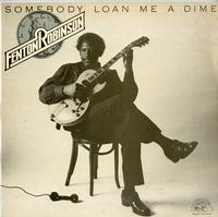 Fenton Robinson - Somebody Loan Me A Dime -  Preowned Vinyl Record