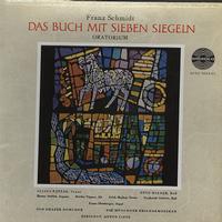 Patzak, Lippe, Munich Philharmonic Orchestra - Schmidt: Das Buch Mit Sieben Sieglin