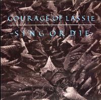 Courage Of Lassie-Sing Or Die