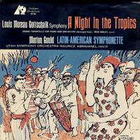 Abravanel and The Utah Symphony Orchestra - Gottschalk: A Night In The Tropics: Latin-American Symphonette