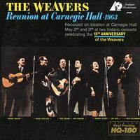 The Weavers-Reunion At Carnegie Hall 1963
