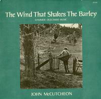 John McCutcheon - The Wind That Shakes the Barley -  Preowned Vinyl Record