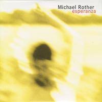 Michael Rother - Esperanza