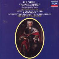 Willcocks, King's College Choir, Cambridge, Academy of St. Martin-In-The -Fields-Handel: Chandos Anthems