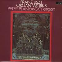 Peter Planyavsky - Liszt: Organ Works