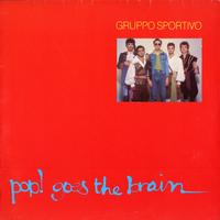 Gruppo Sportivo-Pop Goes The Brain