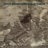 Michael Gregory Jackson - Heart & Center -  Preowned Vinyl Record
