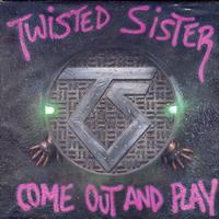 Twisted Sister - Come Out And Play