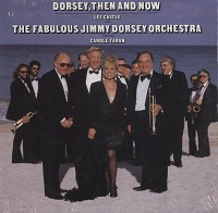 Lee Castle and The Fabulous Jimmy Dorsey Orchestra featuring Carole Taran - Dorsey, Then and Now (Canada)