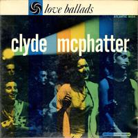 Clyde McPhatter-Love Ballads