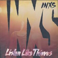 INXS - Listen Like Thieves