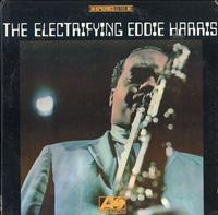 Eddie Harris - The Electrifying