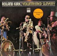 Roland Kirk - Volunteered Slavery -  Preowned Vinyl Record
