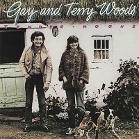 Gay & Terry Woods - Tender Hooks/Canada