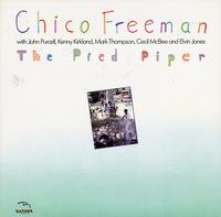 Chico Freeman - The Pied Piper